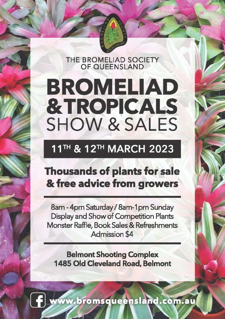 Bromeliad and Tropicals Show & Sales. 11th & 12th March 2023.